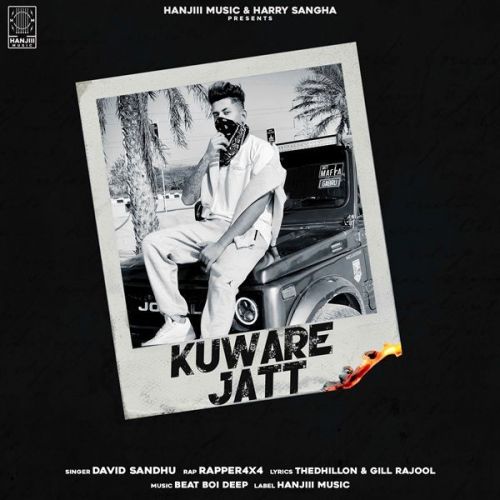 Download Kuware Jatt David Sandhu, Rapper 4x4 mp3 song, Kuware Jatt David Sandhu, Rapper 4x4 full album download