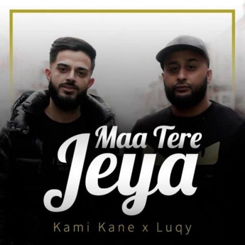 Download Maa Tere Jeya Kami Kane, Luqy mp3 song, Maa Tere Jeya Kami Kane, Luqy full album download