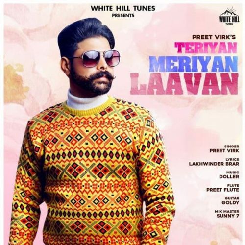 Download Teriyan Meriyan Laavan Preet Virk mp3 song, Teriyan Meriyan Laavan Preet Virk full album download