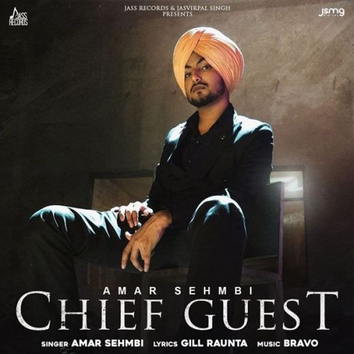 Download Chief Guest Amar Sehmbi mp3 song, Chief Guest Amar Sehmbi full album download