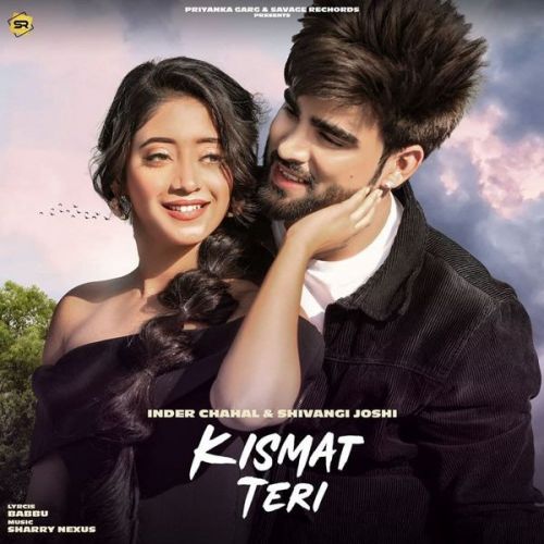 Download Kismat Teri Inder Chahal mp3 song, Kismat Teri Inder Chahal full album download