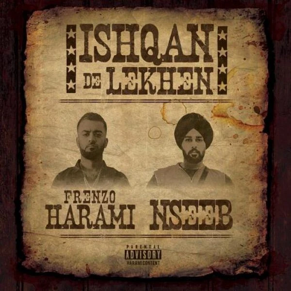 Download Ishqan De Lekhe Nseeb, Frenzo Harami mp3 song, Ishqan De Lekhe Nseeb, Frenzo Harami full album download