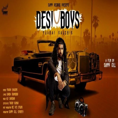 Download Desi Boys Yuvraj Kaushik mp3 song, Desi Boys Yuvraj Kaushik full album download