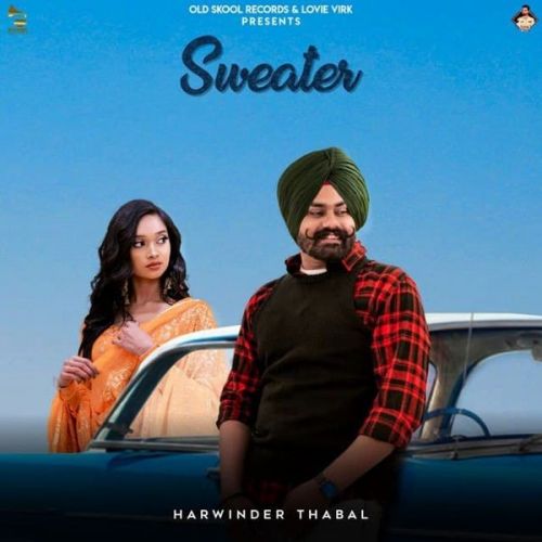 Download Sweater Harwinder Thabal mp3 song, Sweater Harwinder Thabal full album download