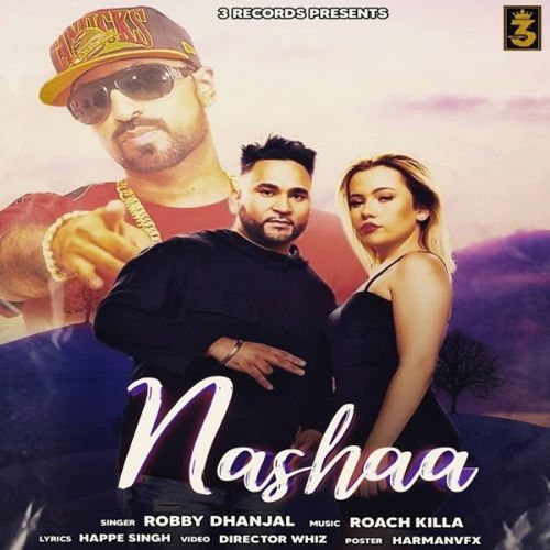 Download Nashaa Robby Dhanjal mp3 song, Nashaa Robby Dhanjal full album download
