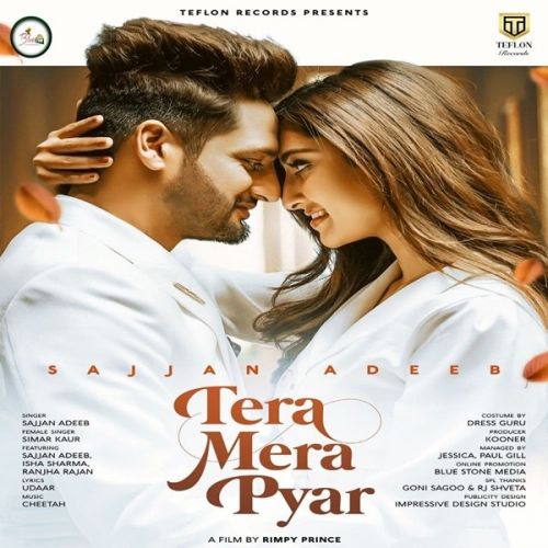 Tera Mera Pyar Lyrics by Sajjan Adeeb, Simar Kaur