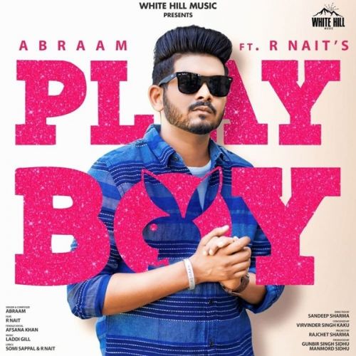 Download Playboy Abraam, Afsana Khan, R Nait mp3 song, Playboy Abraam, Afsana Khan, R Nait full album download