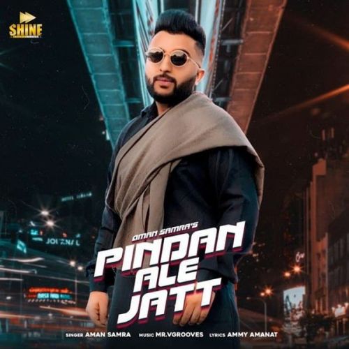 Download Pindan Ale Jatt Aman Samra, Dehru mp3 song, Pindan Ale Jatt Aman Samra, Dehru full album download