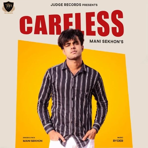 Download Careless Mani Sekhon mp3 song, Careless Mani Sekhon full album download