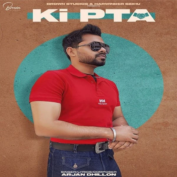 Download Ki Pta Arjan Dhillon mp3 song, Ki Pta Arjan Dhillon full album download