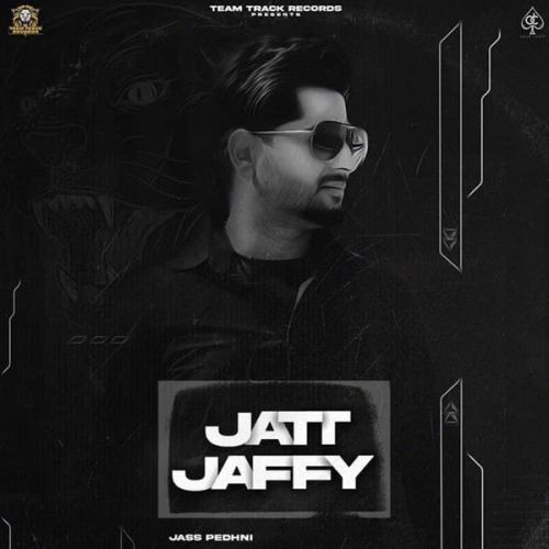Download Jatt Jaffy Jass Pedhni mp3 song, Jatt Jaffy Jass Pedhni full album download