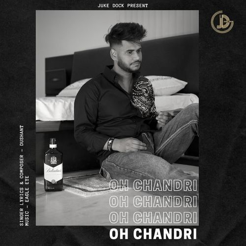 Download Oh Chandri Dushant mp3 song, Oh Chandri Dushant full album download