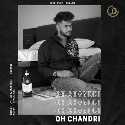 Download Oh Chandri Dushant mp3 song