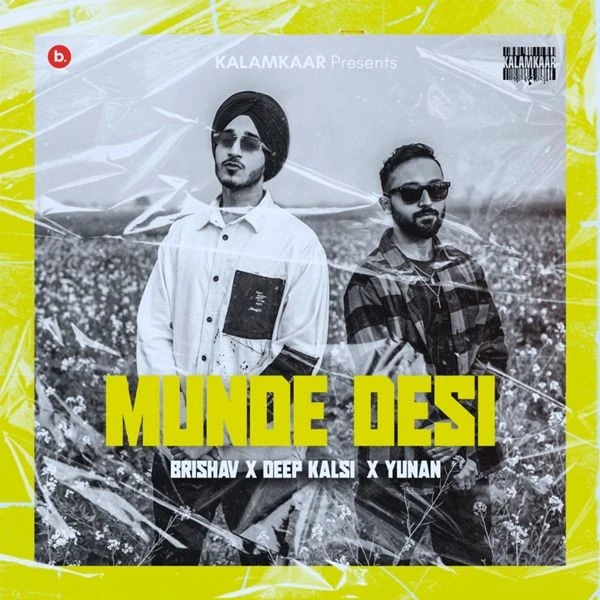 Download Munde Desi Deep Kalsi and Brishav mp3 song