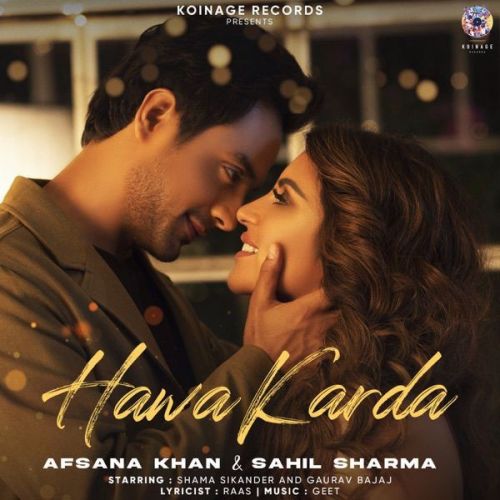 Download Hawa Karda Sahil Sharma, Afsana Khan mp3 song, Hawa Karda Sahil Sharma, Afsana Khan full album download