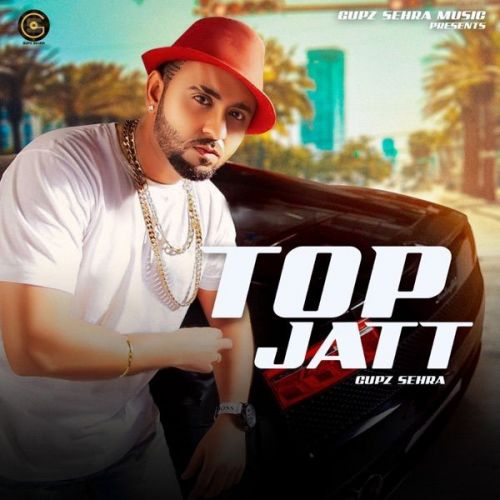 Download Top Jatt Gupz Sehra mp3 song, Top Jatt Gupz Sehra full album download