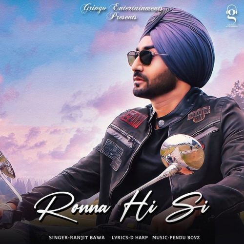 Download Ronna Hi Si Ranjit Bawa mp3 song, Ronna Hi Si Ranjit Bawa full album download