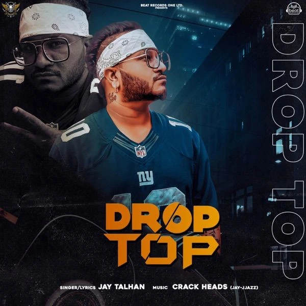 Download Drop Top Jay Talhan mp3 song