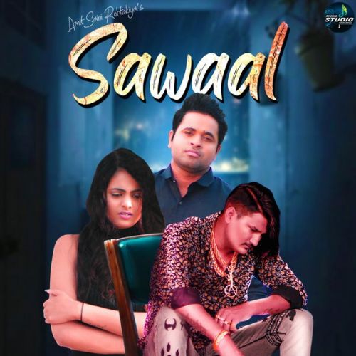 Download Sawaal Amit Saini Rohtakiyaa mp3 song, Sawaal Amit Saini Rohtakiyaa full album download