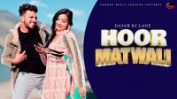 Download Gajab ki lage Hoor Gaurav Bhati and Sandeep Matnora mp3 song