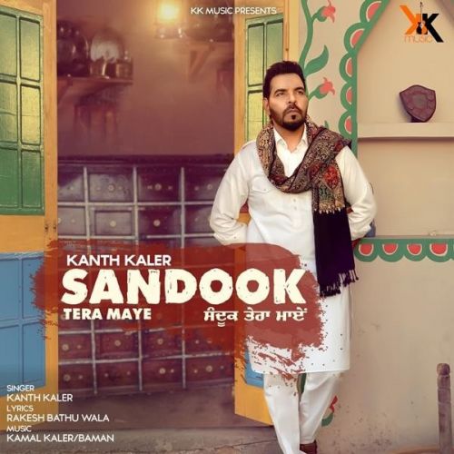 Download Sandook Tera Maye Kanth Kaler mp3 song, Sandook Tera Maye Kanth Kaler full album download