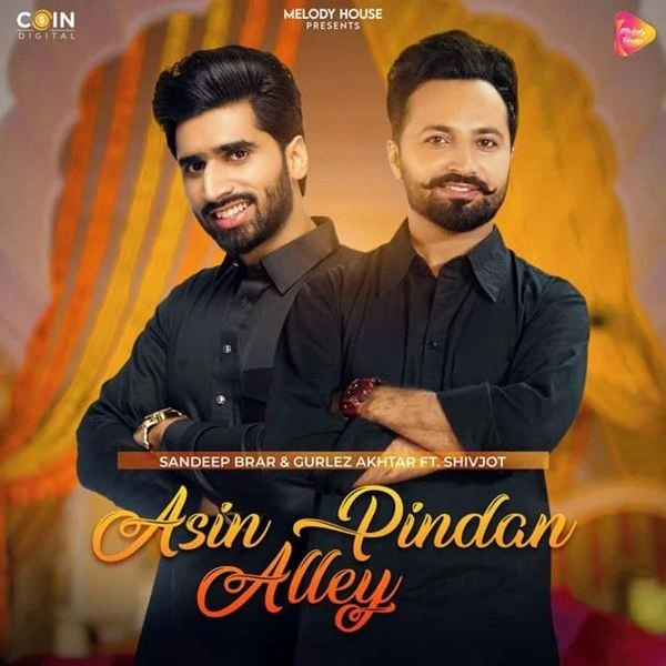 Download Asin Pindan Aaley Gurlez Akhtar and Sandeep Brar mp3 song