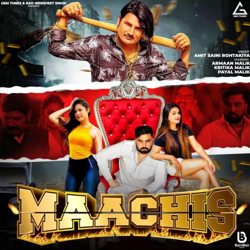 Download Maachis Amit Saini Rohtakiyaa mp3 song, Maachis Amit Saini Rohtakiyaa full album download