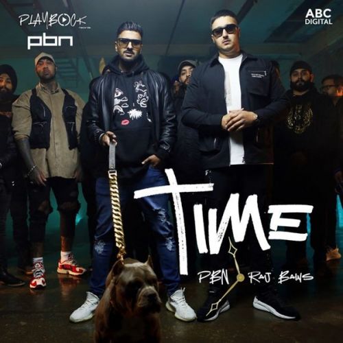 Download Time PBN, Raj Bains mp3 song, Time PBN, Raj Bains full album download