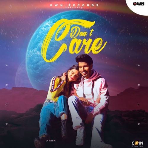Download Dont Care Arun mp3 song, Dont Care Arun full album download