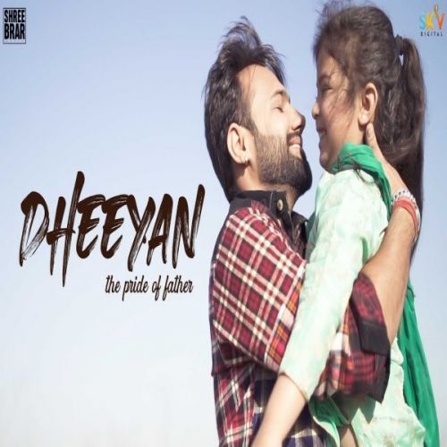 Download Dheeyan Shree Brar mp3 song, Dheeyan Shree Brar full album download