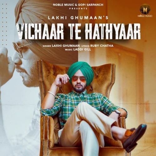 Download Vichaar Te Hathyaar Lakhi Ghumaan mp3 song, Vichaar Te Hathyaar Lakhi Ghumaan full album download