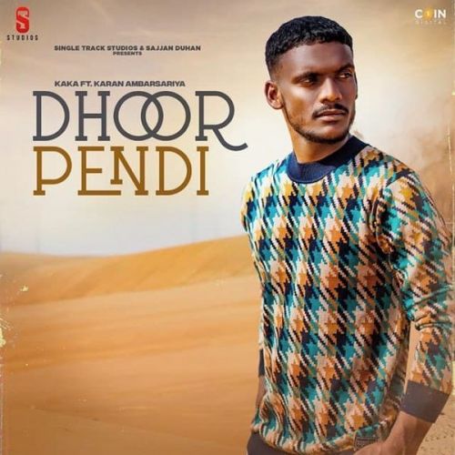 Download Dhoor Pendi Original Kaka mp3 song, Dhoor Pendi Original Kaka full album download