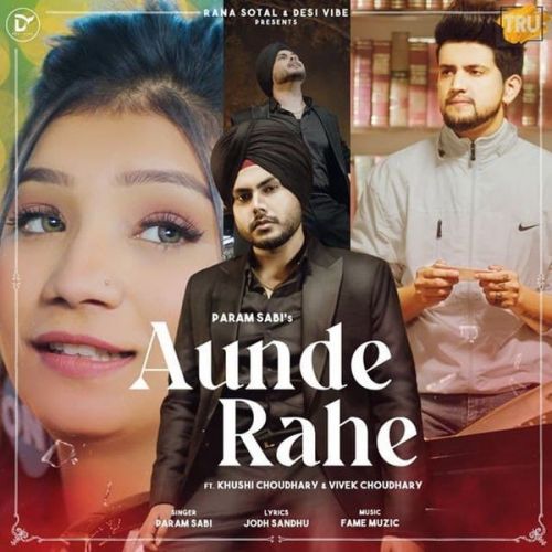 Download Aunde Rahe Param Sabi mp3 song, Aunde Rahe Param Sabi full album download