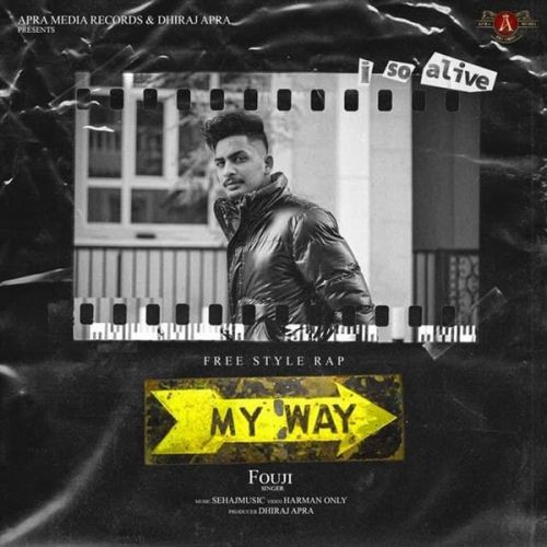 Download My Way Fouji mp3 song, My Way Fouji full album download