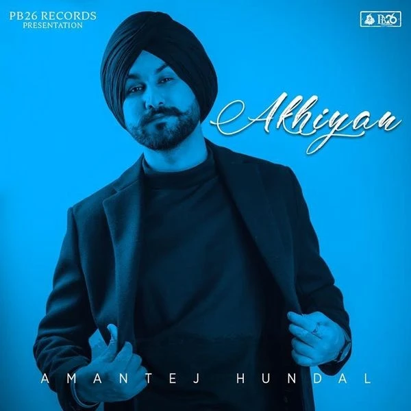 Download Akhiyan Amantej Hundal mp3 song