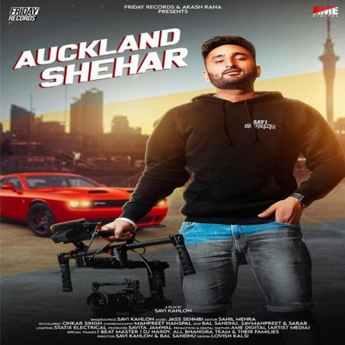 Download Auckland Shehar Savi Kahlon mp3 song, Auckland Shehar Savi Kahlon full album download