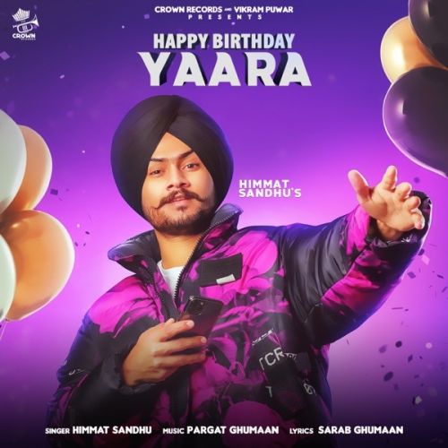 Happy Birthday Yaara Lyrics by Himmat Sandhu