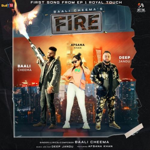 Download Fire Afsana Khan, Baali Cheema mp3 song, Fire Afsana Khan, Baali Cheema full album download
