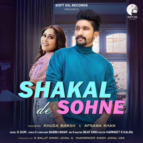 Download Shakal De Sohne Afsana Khan, Khuda Baksh mp3 song, Shakal De Sohne Afsana Khan, Khuda Baksh full album download