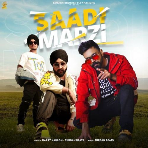 Download Saadi Marzi Harry Kahlon, Turban Beats mp3 song, Saadi Marzi Harry Kahlon, Turban Beats full album download