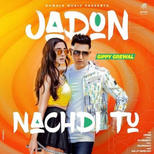 Download Jadon Nachdi Tu Gippy Grewal, Viruss mp3 song, Jadon Nachdi Tu Gippy Grewal, Viruss full album download
