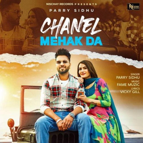 Download Chanel Mehak Da Parry Sidhu mp3 song, Chanel Mehak Da Parry Sidhu full album download