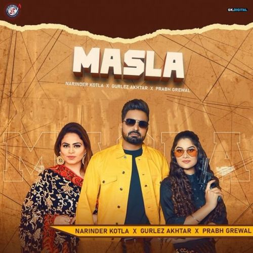 Download Masla Gurlez Akhtar, Narinder Kotla mp3 song, Masla Gurlez Akhtar, Narinder Kotla full album download
