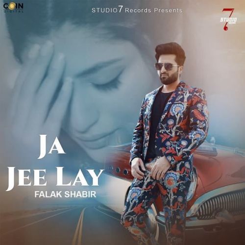 Download Ja Jee Lay Falak Shabir mp3 song, Ja Jee Lay Falak Shabir full album download