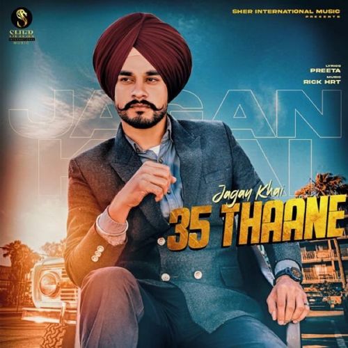 Download 35 Thaane Jagan Khai mp3 song, 35 Thaane Jagan Khai full album download
