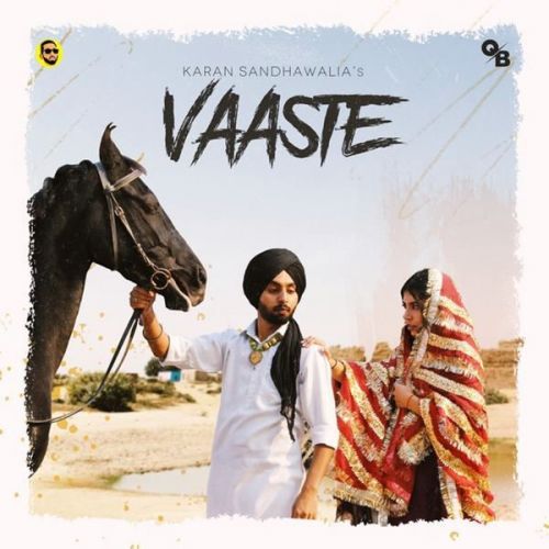 Download Vaaste Karan Sandhawalia mp3 song, Vaaste Karan Sandhawalia full album download