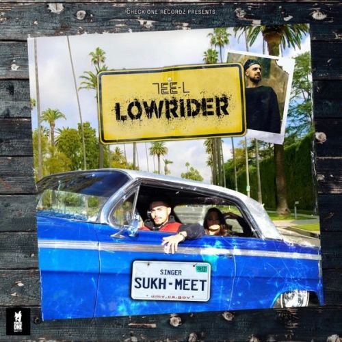 Download Lowrider Sukh-Meet mp3 song, Lowrider Sukh-Meet full album download