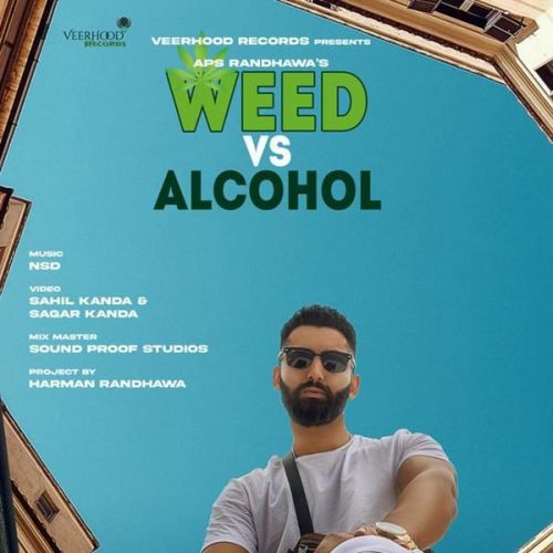 Download Weed Vs Alcohol Aps Randhawa mp3 song, Weed Vs Alcohol Aps Randhawa full album download