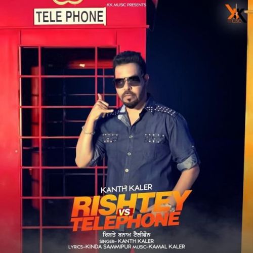 Download Rishtey vs Telephone Kanth Kaler mp3 song, Rishtey vs Telephone Kanth Kaler full album download