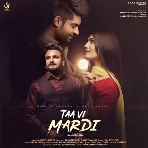 Download Taa Vi Mardi Manjit Sahota mp3 song, Taa Vi Mardi Manjit Sahota full album download